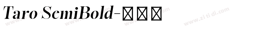 Taro SemiBold字体转换 Taro SemiBold字体转换